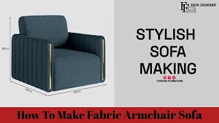 How To Make Chesterfield Fabric Armchair Sofa | Step By  Step Process | Forhad Furniture