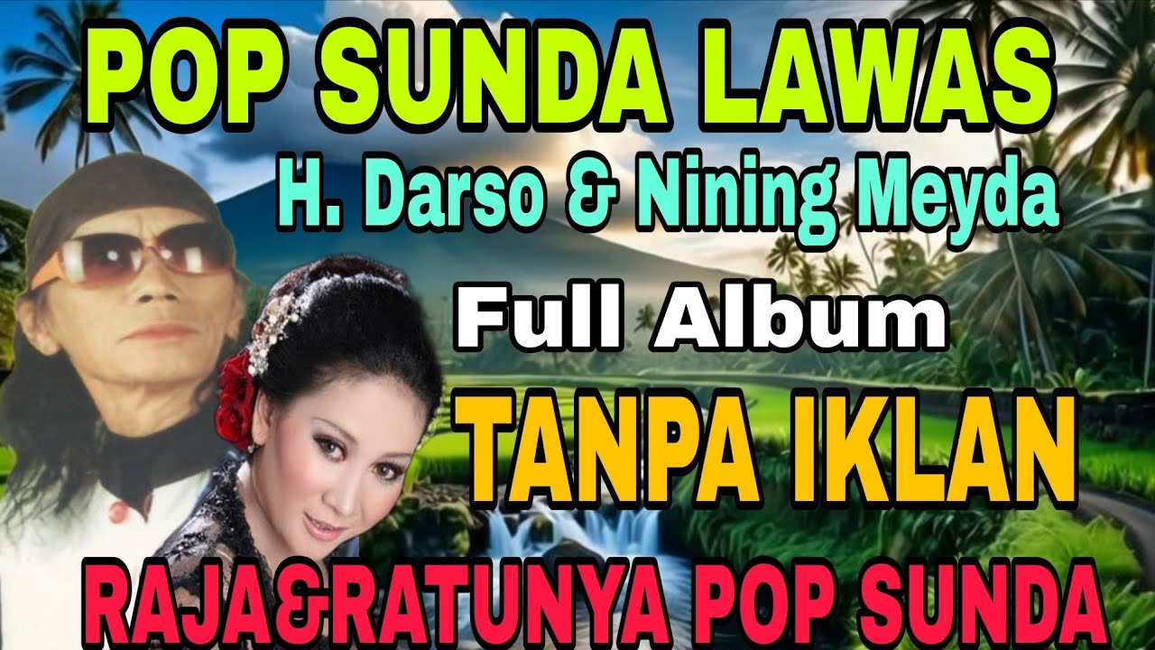 ALBUM TERBAIK‼️POP SUNDA LAWAS // H DARSO FEAT NINING MEYDA || FULL ...