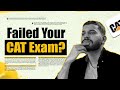 Failed your CAT EXAM? You can still get into your Favourite University! Check how!! 💁♀️
