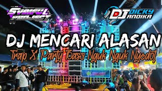 Dj Trap X Party Mencari Alasan Bass Nguk Nguk Bleyerr