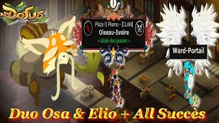 [DOFUS 2.56] NOUVEAU DONJON FEUDALA ✪ DUO + ALL SUCCÈS EN ELIO ET OSA ✪ Oiseau-Ivoire &amp; Ward-Portail