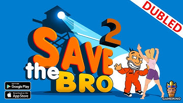 #Save the Bro dubled part 2