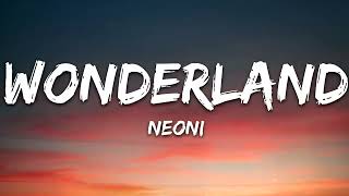 Neoni • Wonderland (Lyrics)