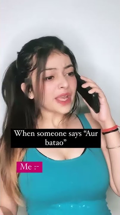 when-someone-says-aur-batao-funny-riya-pandey-instagram-reels