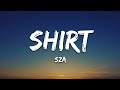 SZA   Shirt Lyrics