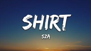 SZA - Shirt (Lyrics) chords