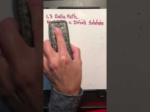 1.3 Delta Math No Solution v. Infinite Solutions