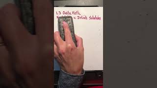 1.3 Delta Math No Solution v. Infinite Solutions