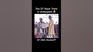 IIT(ISM) Dhanbad Convocation❤️IIT Ropar trend going viral😎#trending #viral #iit #iitjee #motivation