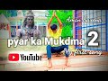 Pyar ka mukdma 2 blessings of bholenath official aman saxena song viral