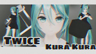 [MMD/Vocaloid] Twice - Kura Kura  [By 'ALISA🧧BOSCONOVITCH']