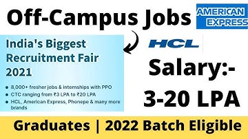 Off-Campus Hiring | 2020 | 2021 | 2022 Batch | American Express | HCL Hiring Freshers Hiring