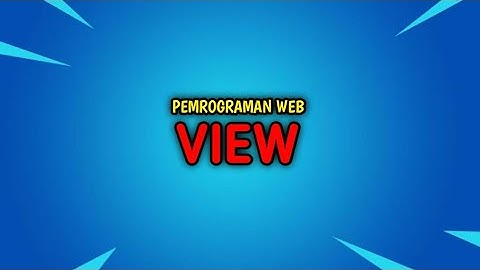 PEMROGRAMAN WEB (VIEW) | APLIKASI PEMBUAT KTP #PERTEMUAN 8