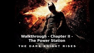 The Dark Knight Rises - Walkthrough - Chapter II - The Power Station screenshot 1