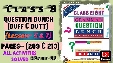 Class- 8 Question Bunch (Duff & Dutt)  (Lesson- 5 & 7) Pages- ( 209 & 213) (Part- 4) Solved.