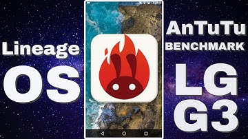 LG G3: Official Lineage OS | AnTuTu Benchmark Test