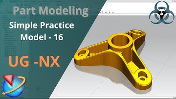 Siemens Unigraphics NX-Basic Part modeling Example 16 for beginners