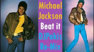 Michael Jackson - Beat It ~ Djpakis Re-Mix