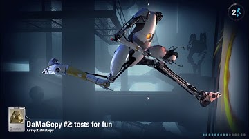 PORTAL 2   DaMaGepy #2: tests for fun