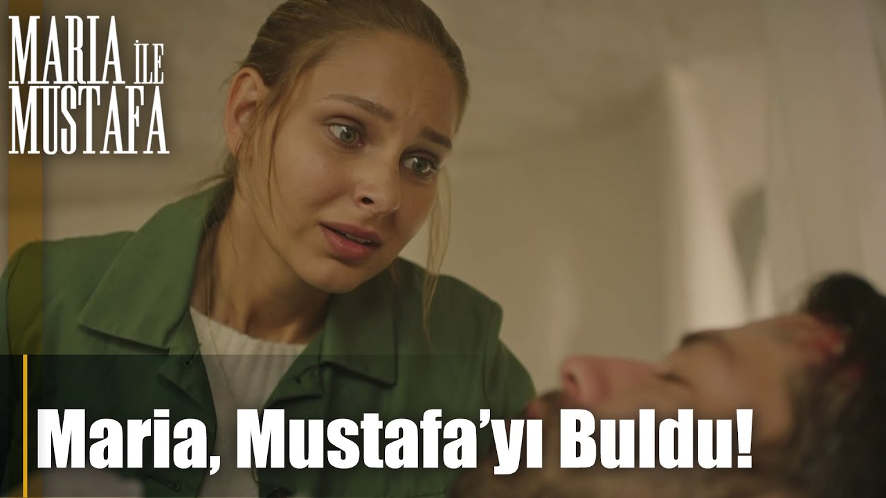 Maria, Mustafa'ya kavuştu! Maria ile Mustafa 9. Bölüm ...
