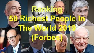 50 Richest People In The WORLD 2019 (Forbes) | ThaloStats