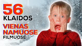 Kinofeilai: 56 klaidos VIENAS NAMUOSE filmuose