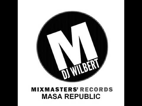 Dj Wilbert bounce masa republic