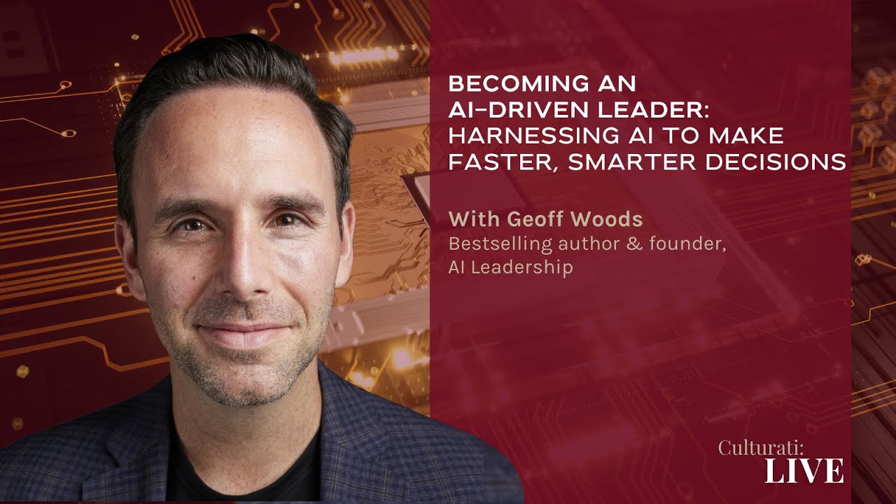 Becoming an AI-Driven Leader: Harnessing AI to Make Faster, Smarter Decisions with Geoff Woods