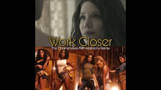 Work Closer | A Mashup: The Chainsmokers ft. Halsey and Fifth Harmony ft. Ty Dolla $ign