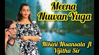 Master Vijitha With Nikini Nisansala.. Meena Nuean..