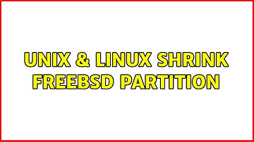 Unix & Linux: Shrink FreeBSD partition (3 Solutions!!)