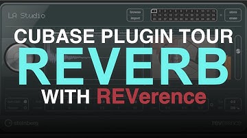 REVerence  - Cubase Stock Plugin Series (Cubase PRO)