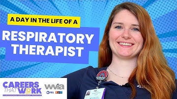 A Day in the Life of a Respiratory Therapist - WVIA Careers that Work