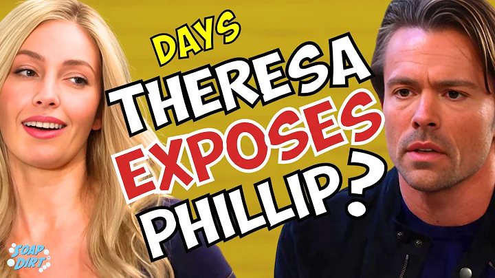 Days of our Lives: Theresa Exposes Philip’s Big Fat Lie - Xander’s Verdict Overturned? #dool