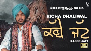 Kabbe Jatt Official Video Richa Dhaliwal Sirra Entertainment Punjabi Song