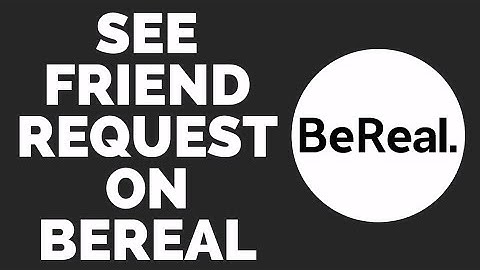 How To See Friend Request On BeReal App 2023 | BeReal Tutorial (Beginners Guide)