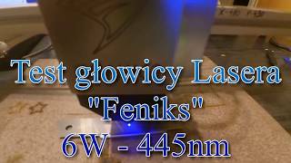 Laser 6W-Test -grawerowanie znakowanie w stali - Głowica lasera &quot;Feniks&quot;