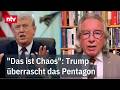 Trump ist verwirrt und stiftet Chaos zum Schaden der USA und seiner Verbündeten, findet Jäger | ntv