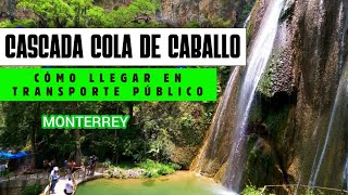 cascada cola de caballo | como llegar en autobús 2022| lugares turísticos para visitar en Monterrey