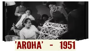 1951 NZ Short Film - 'Aroha'