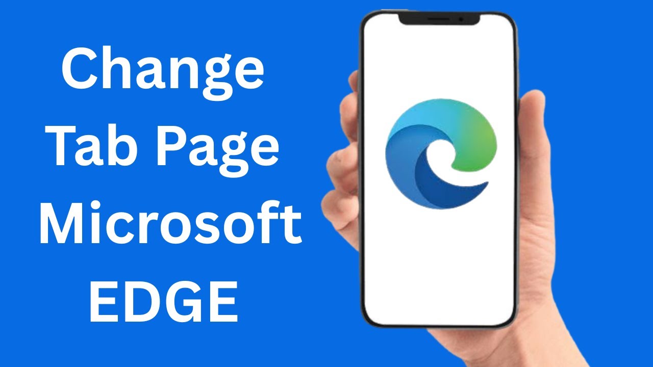 How To Change the Microsoft Edge New Tab Page - YouTube