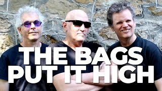 The Bags - Put It High (Official Video)