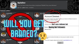 Roblox Will Ban You For Having Bot Followers Youtube - free bot followers roblox 2021