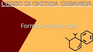 Formule condensate  - CHIMICA ORGANICA