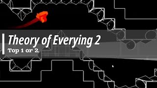 Theory of Everything 2 100% (Poly Dash)
