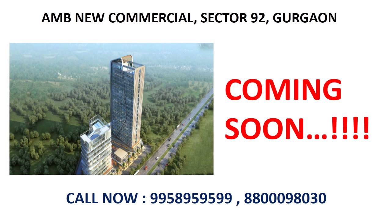 9958959599, amb sector 92 gurgaon, amb commercial sector 92 gurgaon, amb selfie sector 92