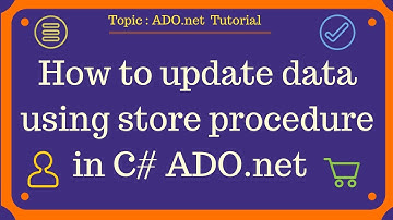 How to update data using store procedure in C# ADO.net Part-04