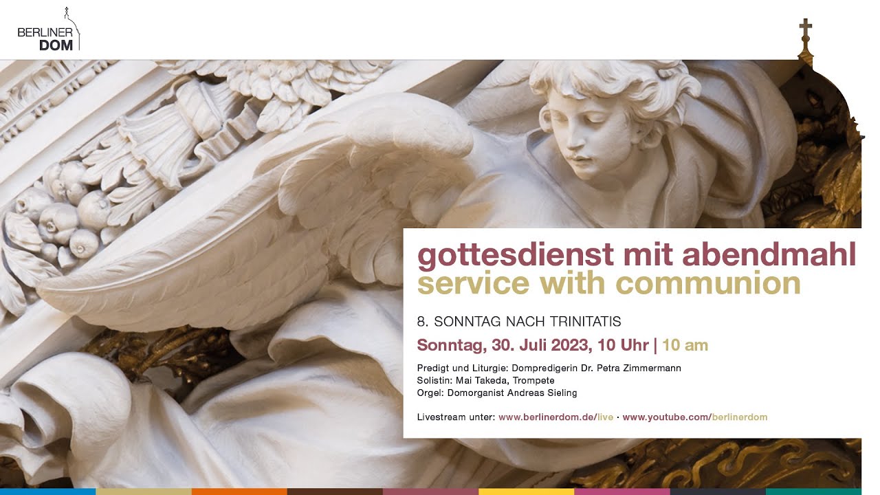 Gottesdienst mit Abendmahl am 8. Sonntag nach Trinitatis, 30. Juli 2023 ...