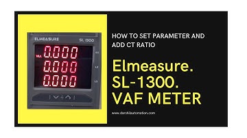 Elmeasure SL-1300 VAF METER Set Parameter and Programming.(@DarshilAutomationControl )