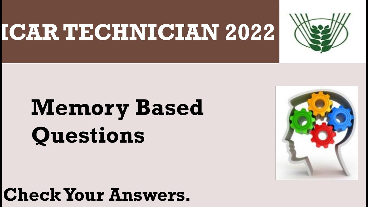 ICAR Technician 2022 Memory Based Question Paper | ICAR_Technician_2022_Exam icar_technician_2022